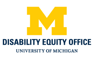 The University of Michigan Disability Equity Office
