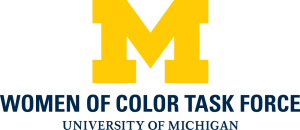 The University of Michigan Women of Color Task Force (WCTF)